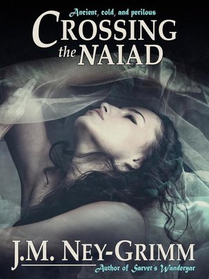 cover image of Crossing the Naiad